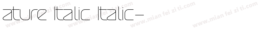 ature Italic Italic字体转换